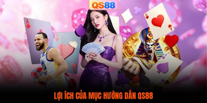 Lợi ích của mục hướng dẫn QS88